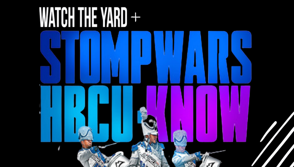 Watch The Yard Partners With Stomp Wars For Virtual HBCU